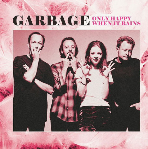 Garbage - Only Happy When It Rains: Rare Radio Broadcasts - Vinyl LP Record