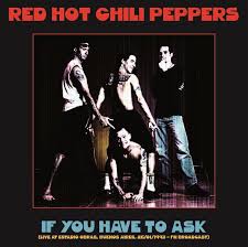 Red Hot Chili Peppers - If You Have To Ask: Live At Estadio Obras. Bueneos Aires 26 / 01 / 1993 - Vinyl LP Record