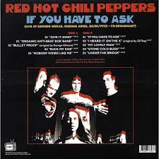 Red Hot Chili Peppers - If You Have To Ask: Live At Estadio Obras. Bueneos Aires 26 / 01 / 1993 - Vinyl LP Record