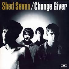 Shed Seven - Change Giver - Vinyl LP Record