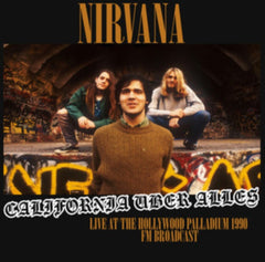 Nirvana - California Uber Alles: Live At The Hollywood Palladium 1990 - Fm Broadcast Vinyl LP Record