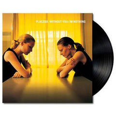Placebo -  Without You I'm Nothing Vinyl LP Record