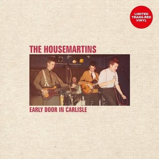 Housemartins, The - Early Door In Carlisle - Limited Edition - Transparent Red Coloured Vinyl LP Record