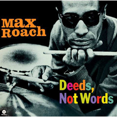 Max Roach - Deeds. Not Words - Limited Edition - 2 Bonus Tracks - Vinyl LP Record