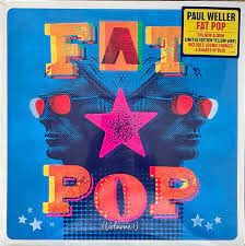 Paul Weller - Fat Pop (Volume 1) - Vinyl LP Record - Vinyl Messi
