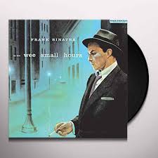 Frank Sinatra - In The Wee Small Hours - Vinyl LP Record